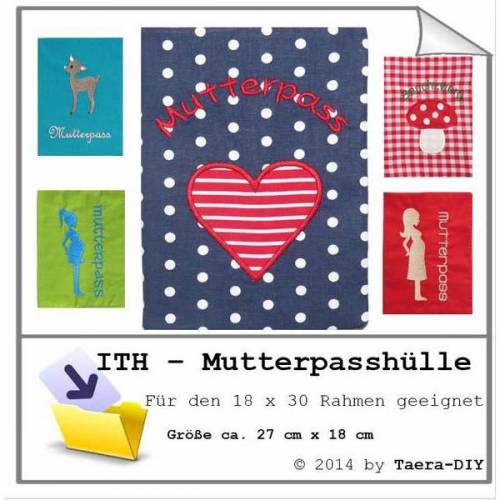 ITH Stickdatei In the Hoop Mutterpass Hülle für den 18 x 30 Rahmen Set