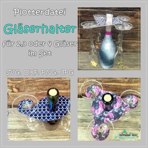 Plotterdatei GLÄSERHALTER für Flaschen für 2,3 und 4 Gläser