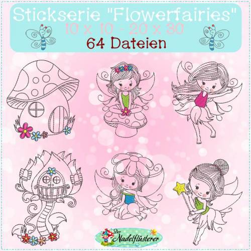 Digitale Stickserie Flowerfairies 10x10 - 20x30 cm (4x4 - 8x12") Stickrahmen