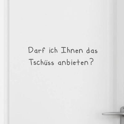 Türaufkleber Türschild  Schriftzug"Tschüss" Größe und Farbe wählbar, auch als Autoaufkleber verwendbar