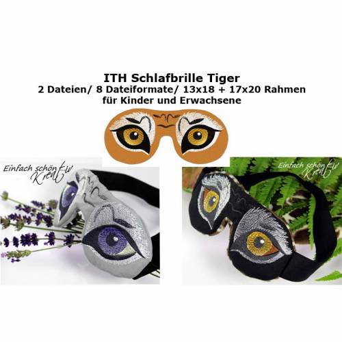 ITH Schlafbrille Tiger Stickdatei 2 teilig für Kinder und Erwachsene Rahmen 13x18 bzw.17x20 oder größer
