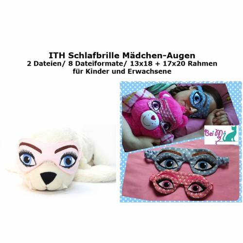 ITH Schlafbrille Augen Stickdatei 2 teilig für Kinder und Erwachsene Rahmen 13x18 bzw.17x20 oder größer