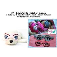 ITH Schlafbrille Augen Stickdatei 2 teilig für Kinder und Erwachsene Rahmen 13x18 bzw.17x20 oder größer