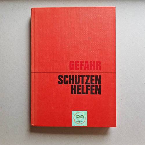 Vintage Buch, GEFAHR SCHÜTZEN HELFEN  von Rudolf Winck , Tellus Verlag vor 1970 Fachbuch