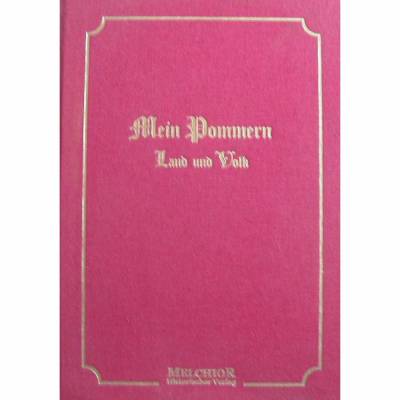 Mein Pommern Land und Volk