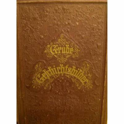 Charakterbilder aus der Geschichte und Sage – Propädeutischer Geschichtsunterricht, A.W. Grube, 1871