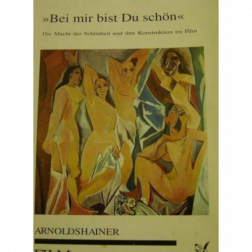 Bei mir bist Du schön-Die Macht der Schönheit und ihre Konstruktion im Film-Filmgespräche