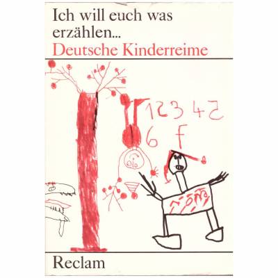 Anne Gabrisch *** Ich will Euch was erzählen ... *** Kinderreime