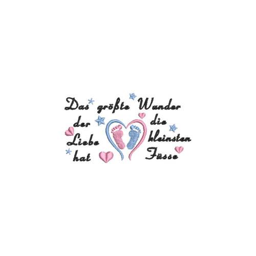 Stickdatei  Das größte Wunder Maschinenstickerei Geburt Taufe Baby Füsse Herz für den 10x10 cm Rahmen