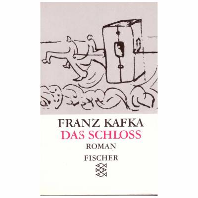 Franz Kafka *** Das Schloss ***