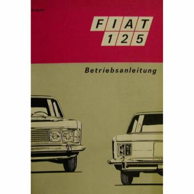 Fiat 125 Betriebsanleitung 1969 – Original mit Schaltplan, Top-Zustand
