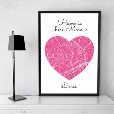 Home is where MOM is - Personalisierter Kunstdruck I Stadtplan Stadtkarte Mama Herz Geschenk Liebe