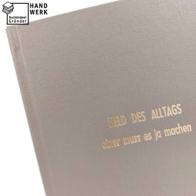 Notizbuch, Held des Alltags, DIN A5, grau-braun, Goldprägung