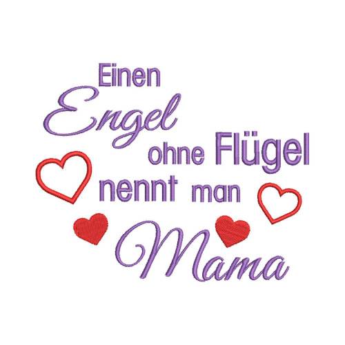 Stickdatei Einen Engel ohne Flügel Maschinenstickerei Muttertag Geburtstag Mutter Mama Mutti Spruch Text Kissenmuster 13x18 Rahmen
