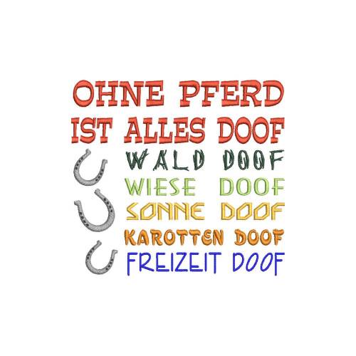 Stickdatei Ohne Pferd ist alles doof   Maschinenstickerei Text Spruch Pferd