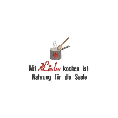 Stickdatei Mit Liebe kochen ... 13x18 cm Rahmen Spruch Kissen Koch Köchin Liebe Topf Kochtopf Kochlöffel Nahrung Essen Suppe