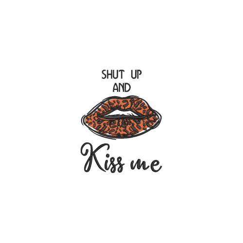 Stickdatei Stickdatei Shut up and kiss me  13x18 Rahmen Mund Leo Leomuster Lippen Leomotiv T-Shirt Muster Leopardenmuster