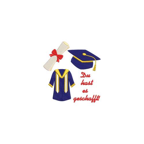 Stickdatei Du hast es geschafft Abitur 13x18 Rahmen Kissenmuster Master Bachelor Abiturient Abiturientin Universität Studium