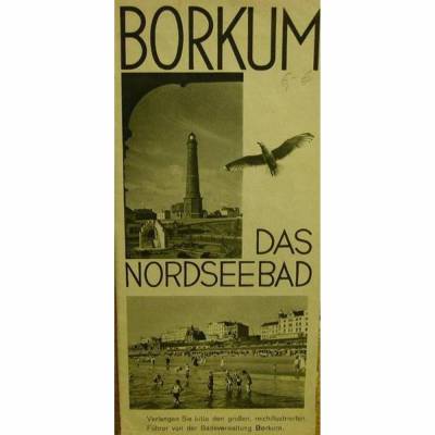 Borkum-Das Nordseebad- 19.Januar 1931, Prospekt Kursteuer-Ordnung und schöne Fotos aus der Zeit 
