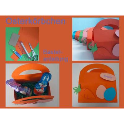 Bastelanleitung für ein praktisches Osterkörbchen