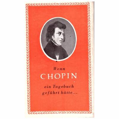 Fabian *** Wenn Chopin ein Tagebuch geführt hätte ... ***
