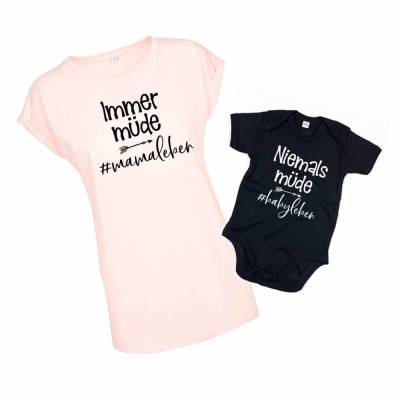 Partnerlook Mutter Baby "Immer müde / niemals müde" Mamasein Bodysuit Baby Body & Mama Shirt Mama und ich