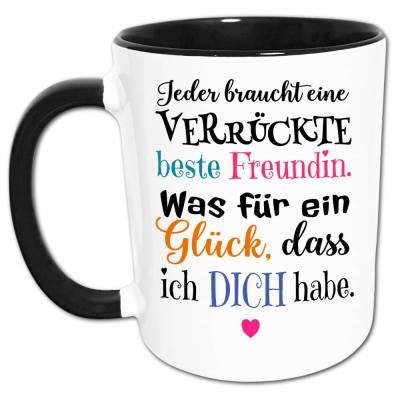 Verrückte beste Freundin Tasse, lustige Geschenke für Freundin, Geburtstagsgeschenk beste Freundin, Glück Dich zu haben Spruch