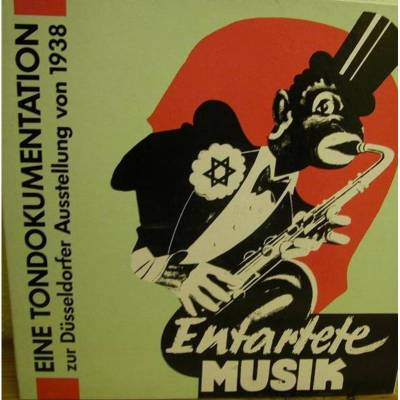Entartete Musik - Eine Tondokumentation zur Düsseldorfer Ausstellung  von 1938.  4 LP 1988.