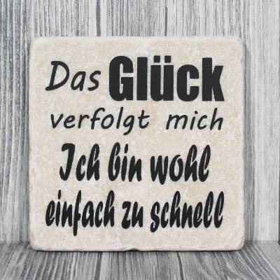 Marmorfliese „Das Glück verfolgt mich“ Spruch für Pechvogel, Alltag & Humor