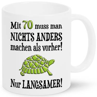 70. Geburtstag Geschenk Tasse mit Spruch über Alter, lustige Geschenkidee zum 70. für Männer und Frauen