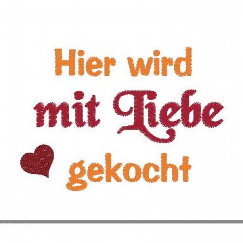 Stickdatei Hier wird mit Liebe gekocht in 2 Größen
