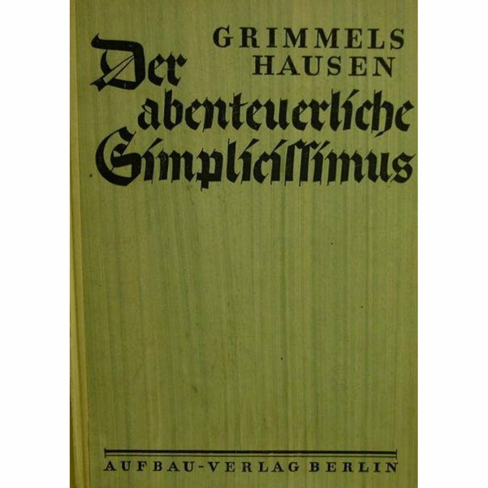Der abenteuerliche Simplicissimus von Frank Xaver Kappus, Aufbau Verlag Berlin 1946, Bild 1