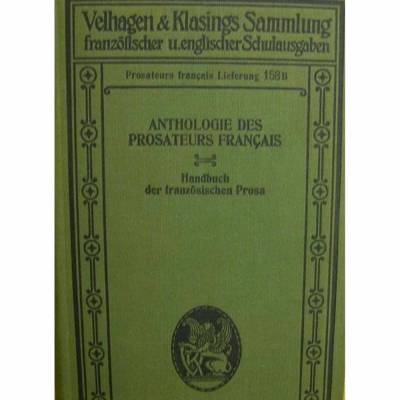 Handbuch der französischen Prosa 1912, Verlag Velhagen & Klasings Sammlung französischer u. englischer Schulausgaben 