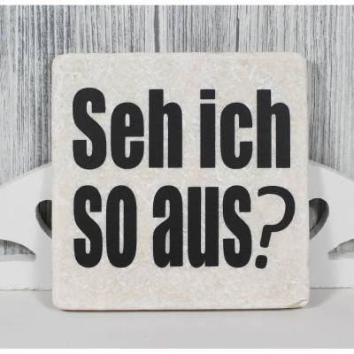 Marmorfliese „Seh ich so aus?“ frecher Spruch für Büro & Alltag