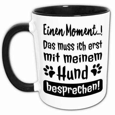 Lustige Hunde Sprüche Tasse - Hundebesitzer Geschenk - Geschenkidee Hundehalter - Hund Geschenk - Hundepfote Motiv