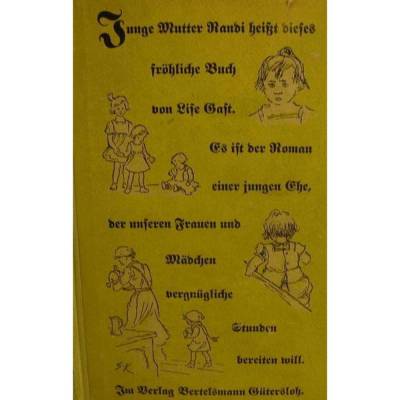 Junge Mutter Randi heißt dieses fröhliche Buch von Lise Gast