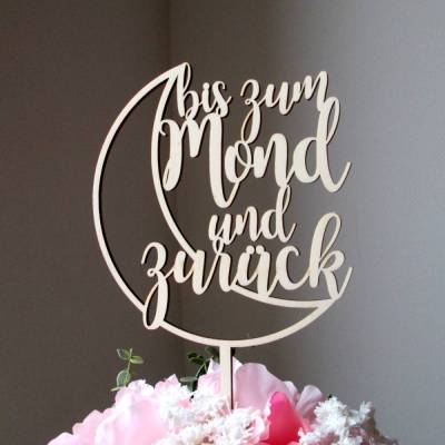 Blumen- / Tortenstecker "bis zum Mond und zurück" aus Holz, Caketopper, Tortentopper, Tortenfigur, Blumengesteck