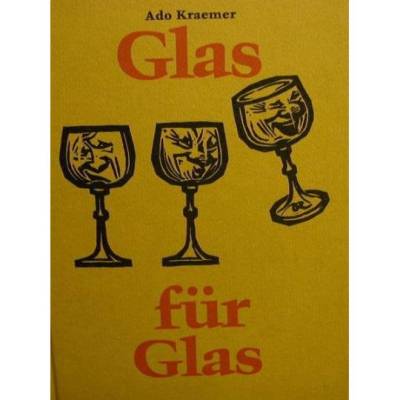 Glas für Glas von Ado Kraemer