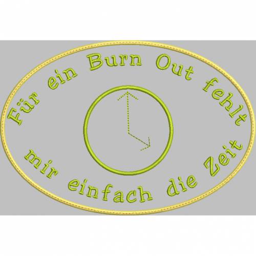 Stickdatei Für ein Burnout fehlt mir die Zeit 3 Größen