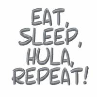 Stickdatei "EAT, SLEEP, HULA, REPEAT!"