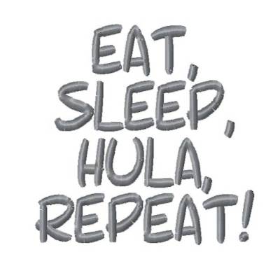 Stickdatei "EAT, SLEEP, HULA, REPEAT!"