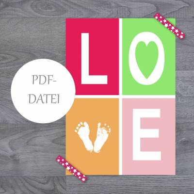 LOVE Footprint Newborn (0-3 Mon) - PDF-Datei zum SELBST DRUCKEN bis DIN A3 (personalisierbar) rosa