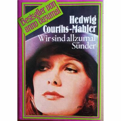 Buch, Roman, Hedwig Courths-Mahler, Wir sind allzumal Sünder, Bestseller, Lizenzausgabe