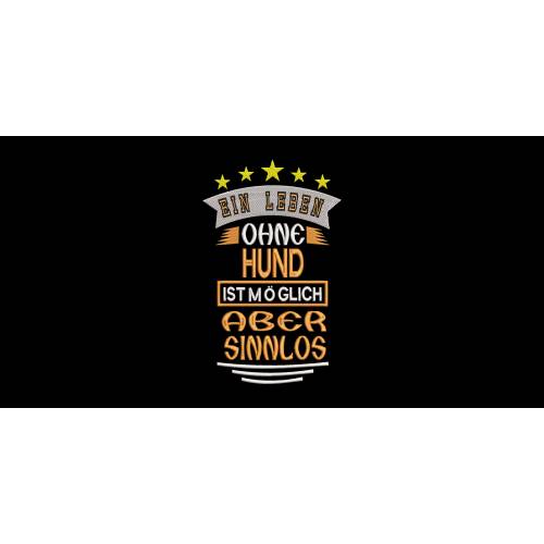 Stickdatei Ein Leben ohne Hund in 2 Größen  13x18 und 16x26 Rahmen Hunde Haustier