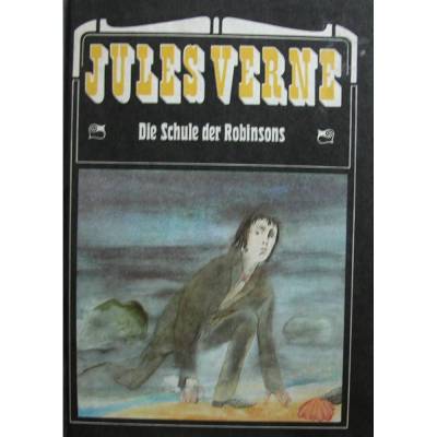 Jules Verne - Die Schule der Robinsons