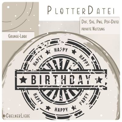 Plotterdatei Happy Birthday Stempel im Grunge-Look – Vintage Badge für Karten & Shirts