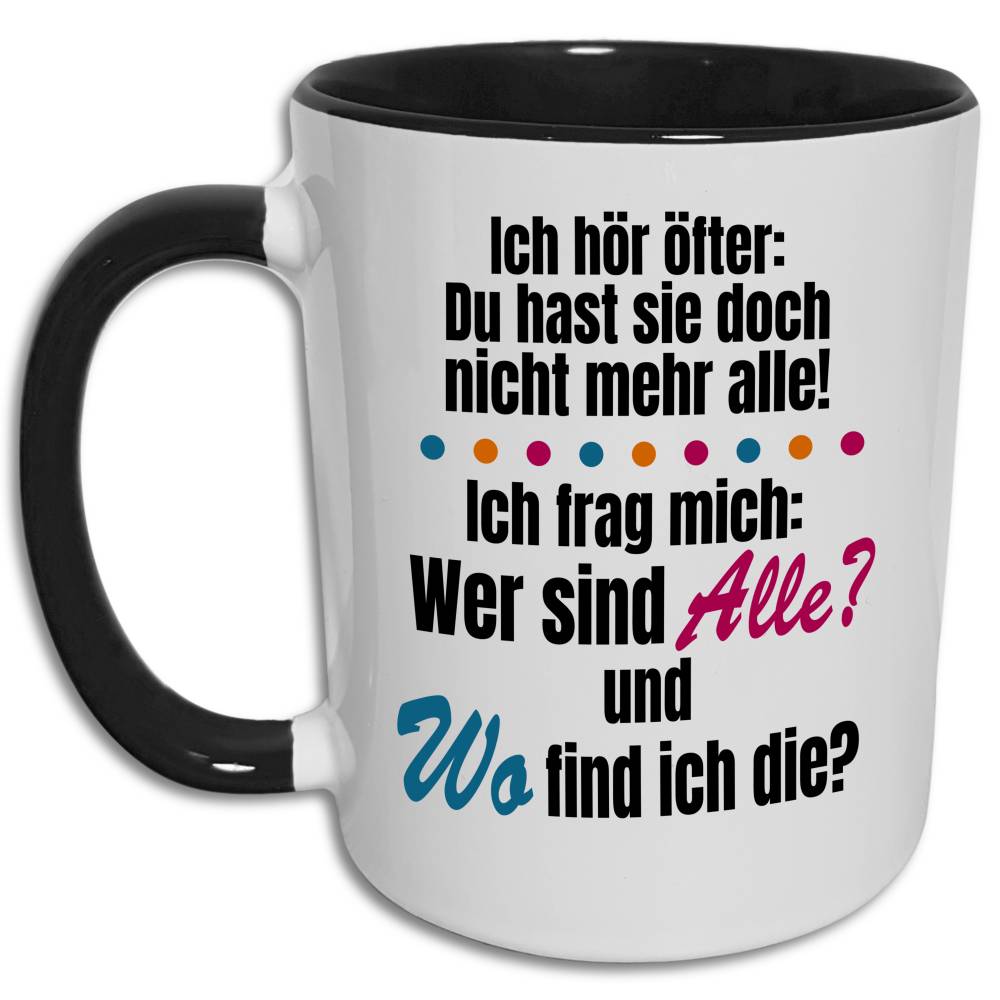 Lustige Verrückte Intelligente Philosphische Frage Tasse