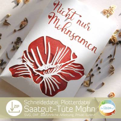 Schneidedatei Samentüte Mohnblume, Plotterdatei mit Anleitung, Tütchen für Saatgut selber basteln, Geschenk, Mitgebsel