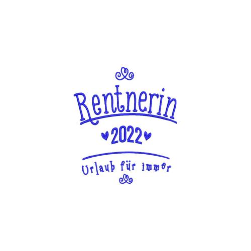 Stickdatei Renterin  2022  10x10 und 13x18 cm Rentner Ruhestand Rente Rentnerin Pensionär Kissenmuster