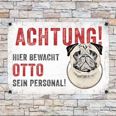 Hundeschild ACHTUNG! (Mops) mit Hundename, wetterbeständiges Warnschild